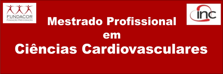 Mestrado Profissional em Ciências Cardiovasculares do INC